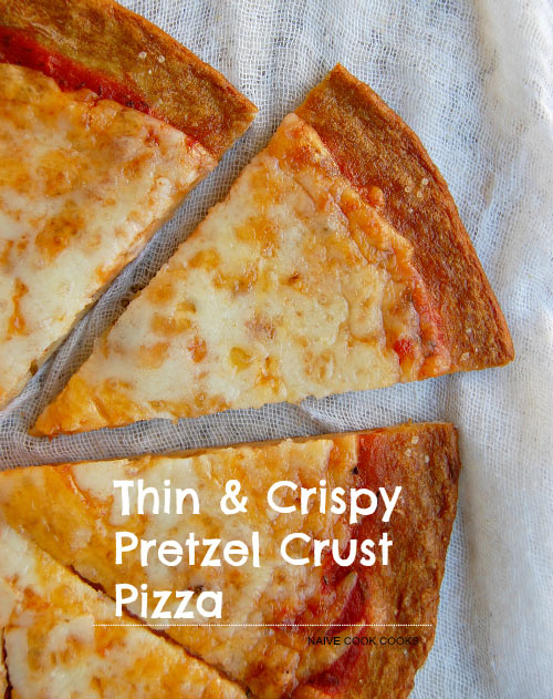 Thin And Crispy Pretzel Crust Pizza Naive Cook Cooks