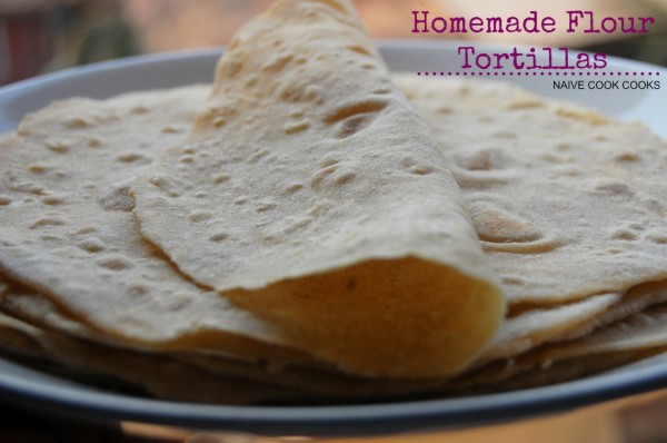 How to Make Flour Tortillas