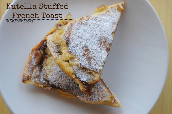 Nutella Stuffed French Toast