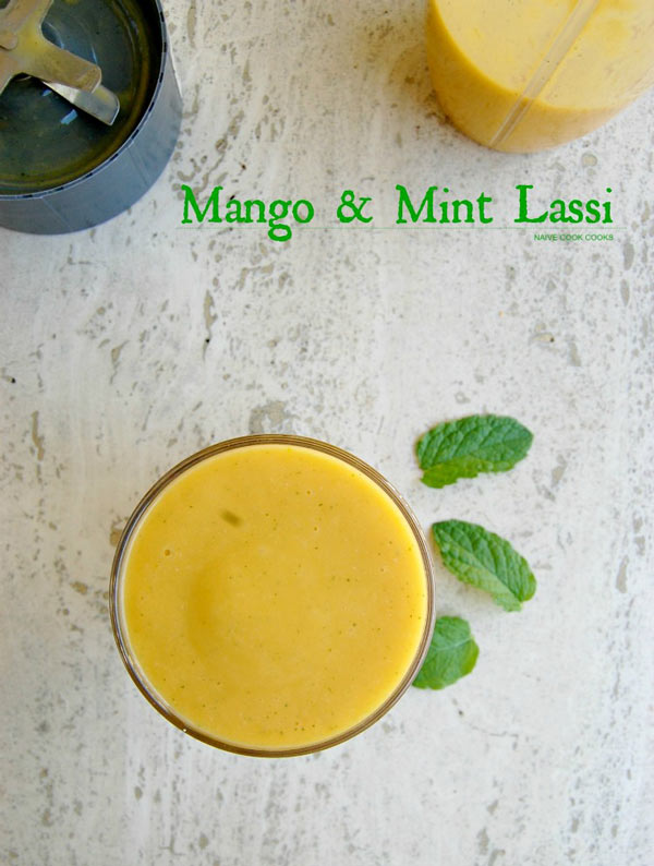 Mint Mango Lassi | Naive Cook Cooks