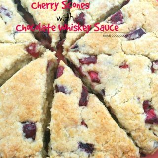 Cherry Scones with Chocolate Whiskey Sauce.