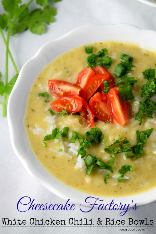 Cheesecake Factory White Chicken Chili & Rice Bowls