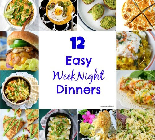 12 Easy Weeknight Dinners
