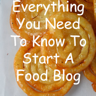 Everything you need to know to start a food blog