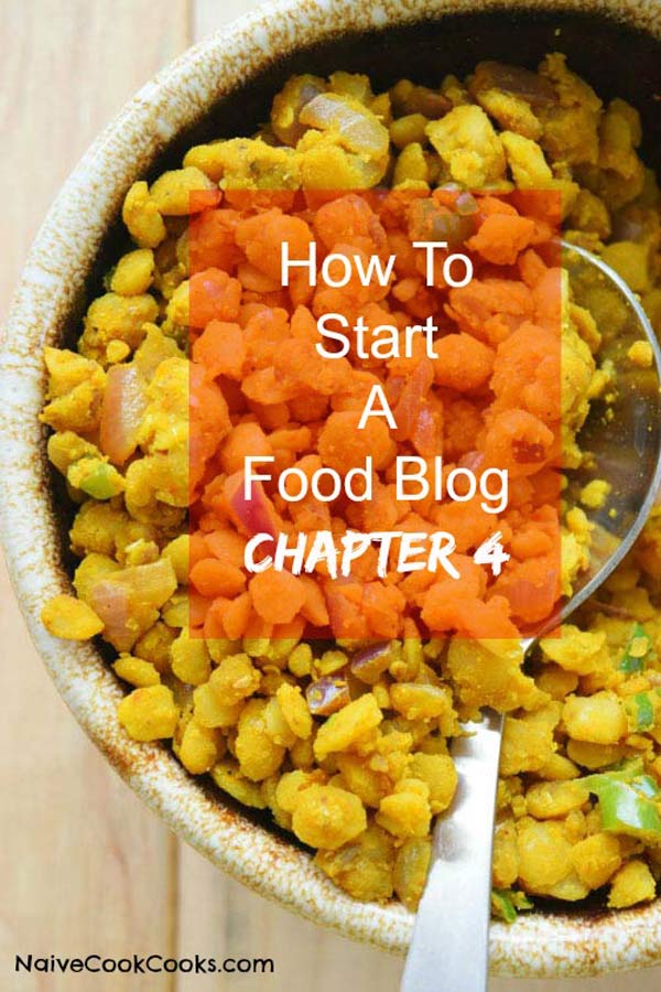 How To Start A Food Blog Chapter 4