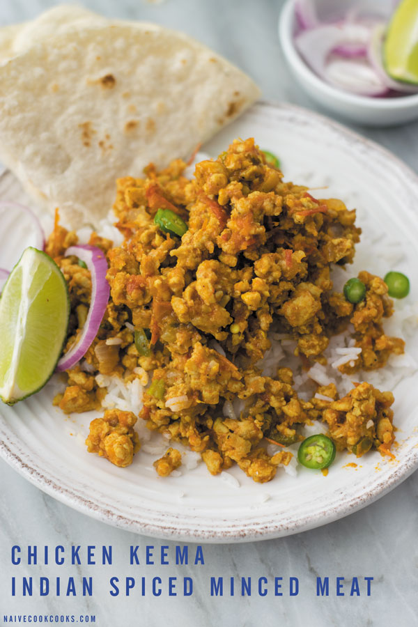 Chicken Keema - Indian Spiced Minced Meat | Naive Cook Cooks