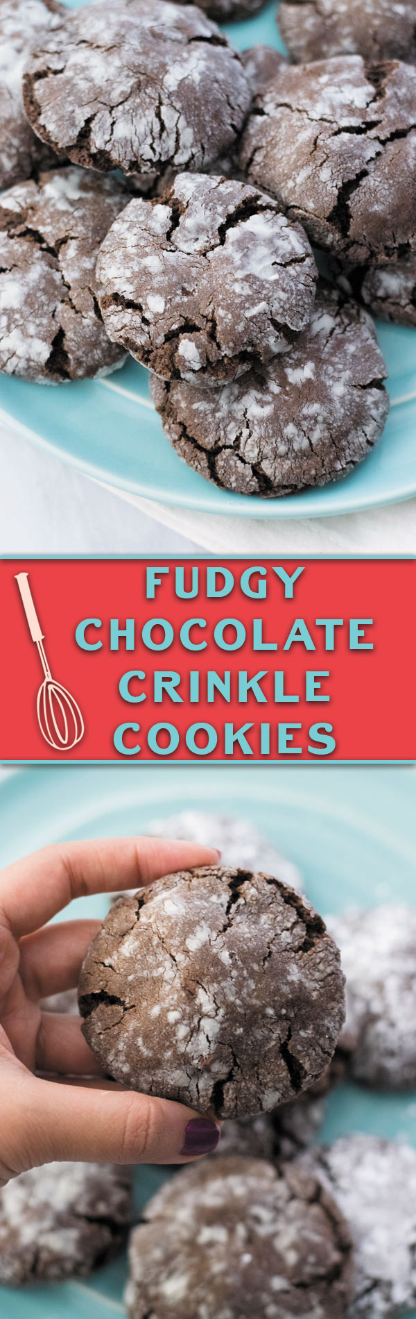Fudgy Chocolate Crinkle Cookies - Perfect cookies for tea time, these are fudgy with crunchy exterior. My HUSBAND declared them the best cookies I have made so far!