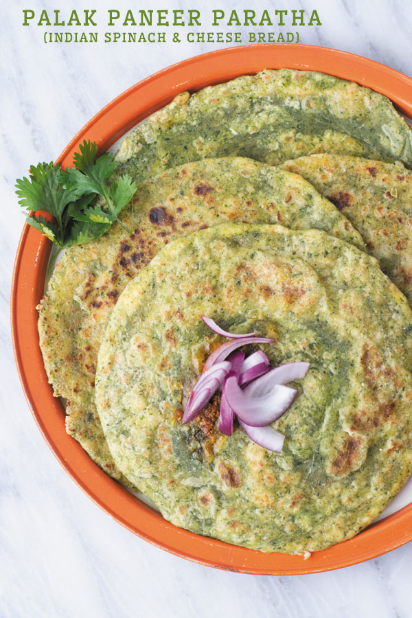 Palak Paneer Paratha- Indian flatbread dough made with spinach and stuffed with seasoned Indian cheese, perfect healthy breakfast or side dish!