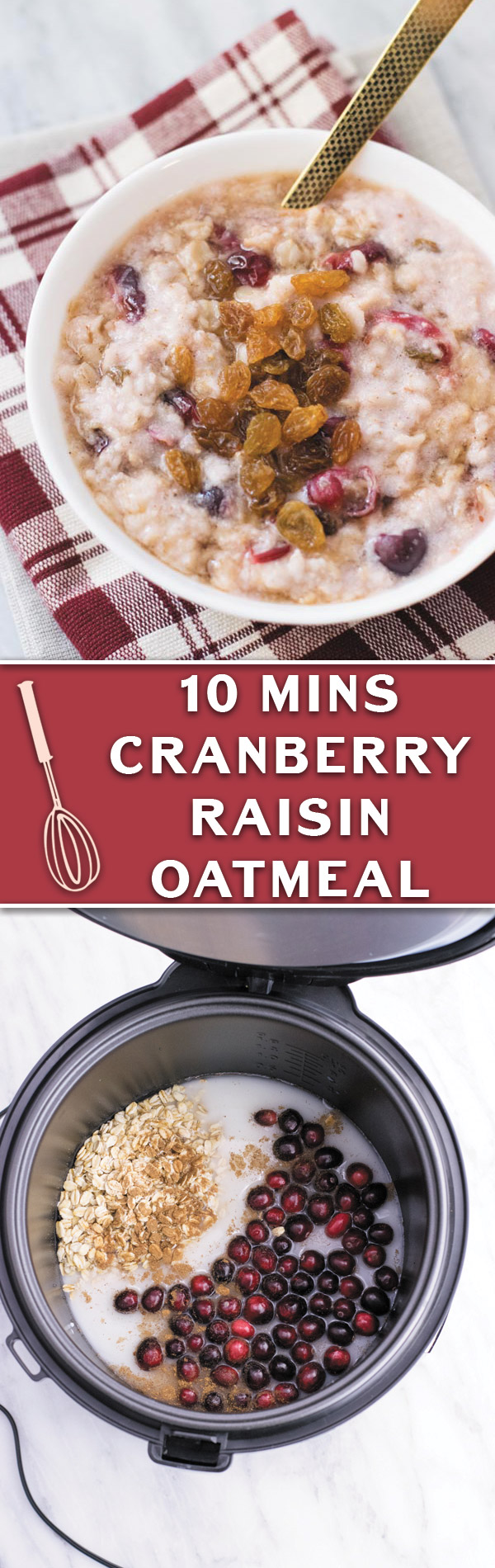 Cranberry Raisin Oatmeal - Just 10 mins, throw everything in pot or rice cooker and you got yourself a hot piping bowl of fall goodness! Cranberries, raisins and then topped with maple syrup!