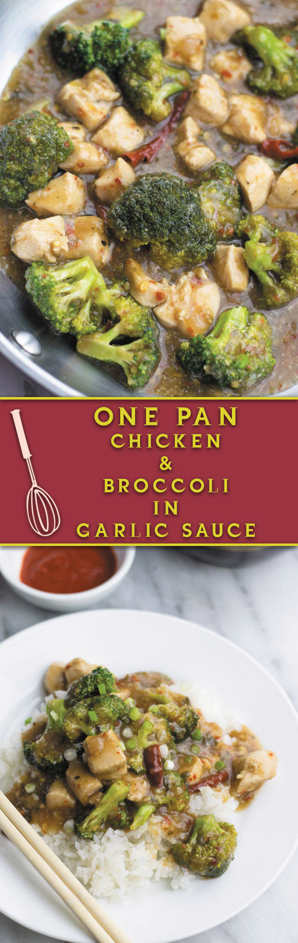 One pan chicken and broccoli in garlic sauce - Delicious Authentic Chinese restaurant food AT HOME in 30 minutes. Just one pan and all the flavors of restaurant!