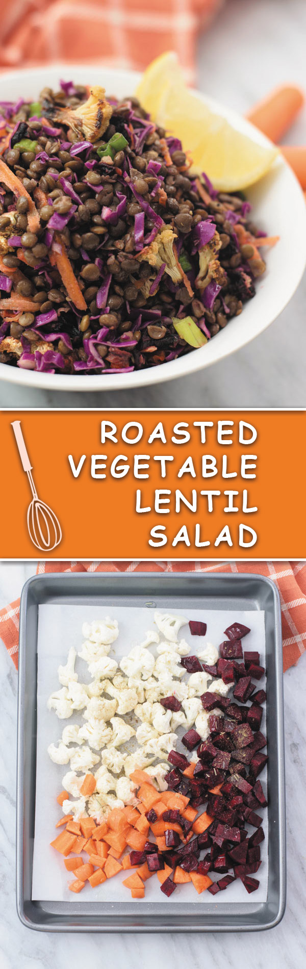 Roasted Vegetable Lentil Salad - Delicious & healthy LENTIL SALAD with roasted vegetables, crunchy cabbage & carrots and simple vinegar & olive oil dressing! Super filling & leftovers are great for lunch throughout the week.